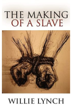 The Willie Lynch Letter 